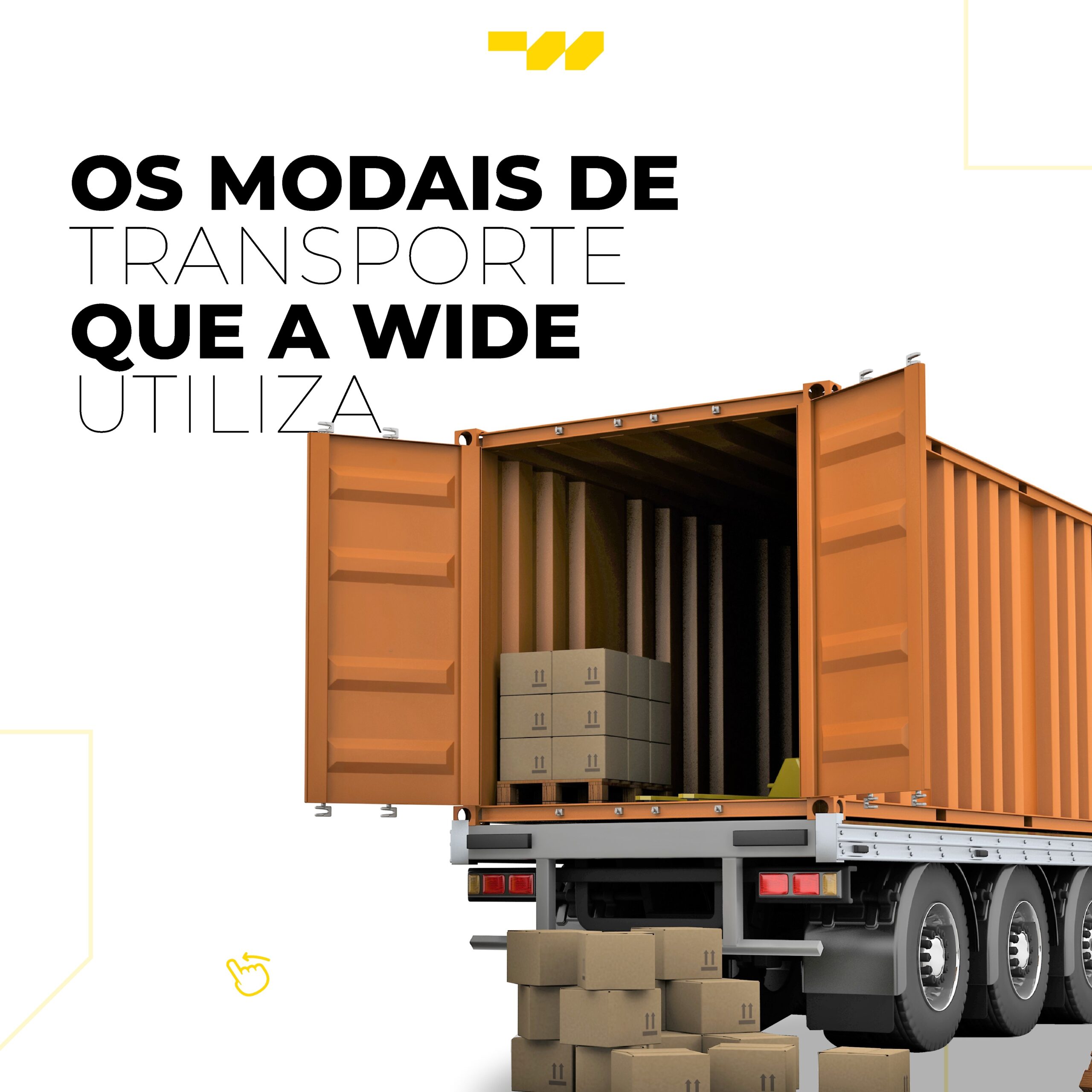 Os modais de transporte que a Wide utiliza